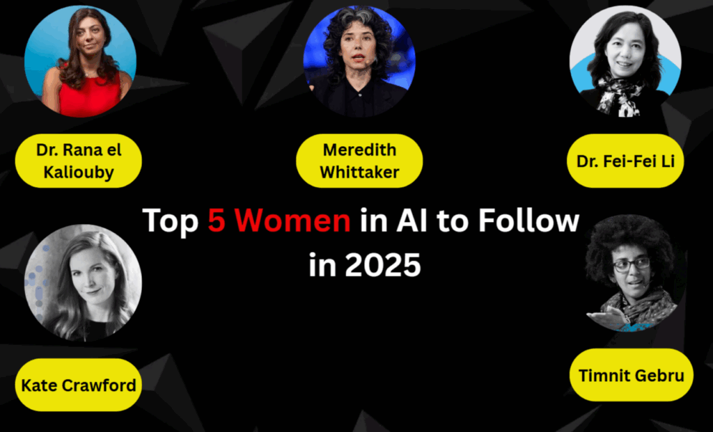 Top 5 Women in AI to Follow in 2025